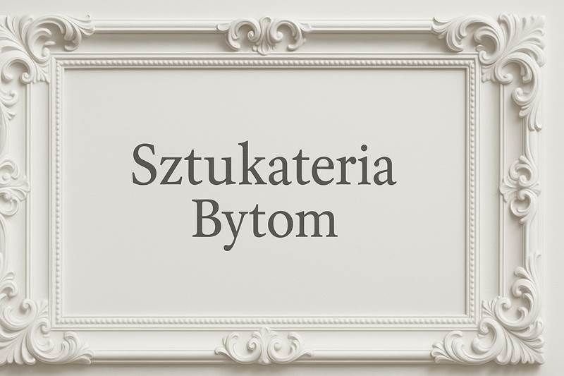 Sztukateria Bytom ul. Piotra Woźniaka 47, 41-900 Bytom GPS: 50.35594638044062, 18.914673900020457