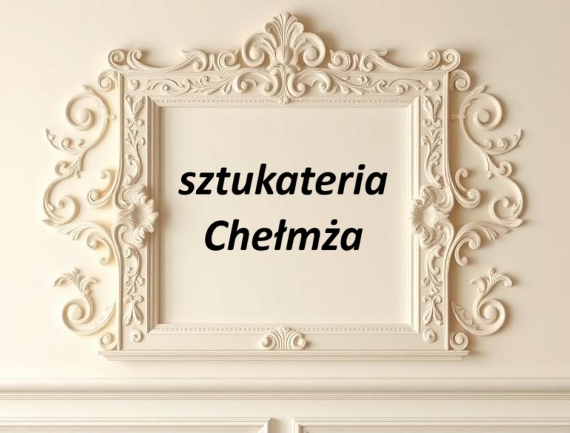 Sztukateria Chełmża ul. Ks.Frelichowskiego 1,87-140 Chełmża GPS: 53.18061562074025, 18.59573372985646