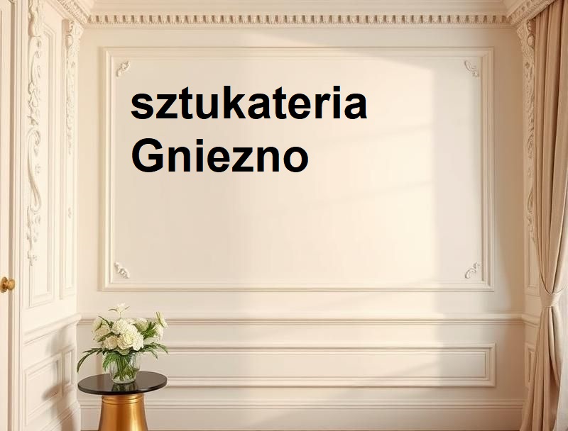 Sztukateria Gniezno ul. Libelta 60b, 62-200 Gniezno GPS: 52.53838742767659, 17.61607362374906