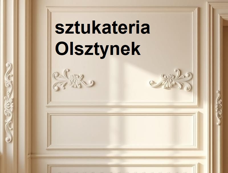 Sztukateria Olsztynek ul. Kolejowa 1, 11-015 Olsztynek GPS: 53.58496831740908, 20.29126902320443