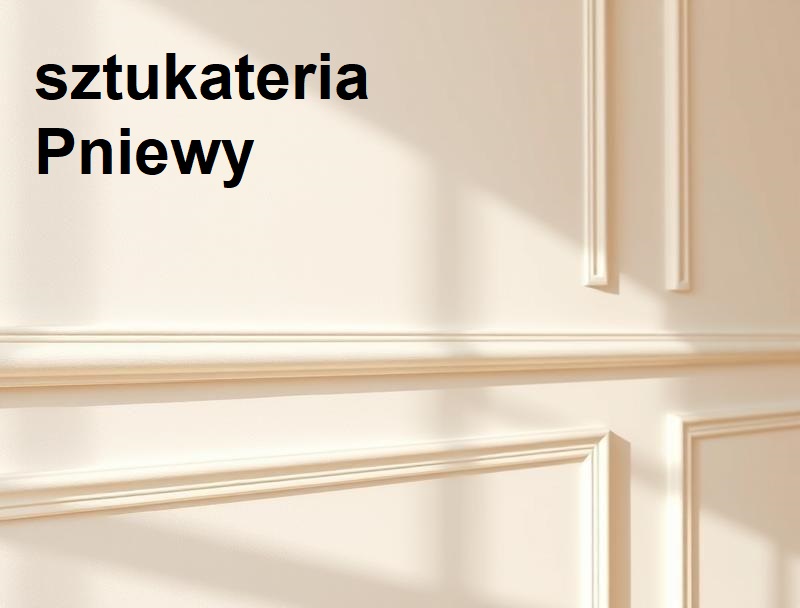 Sztukateria Pniewy ul. Spacerowa 20, 62-045 Pniewy GPS: 52.50450073444353, 16.259455529067203