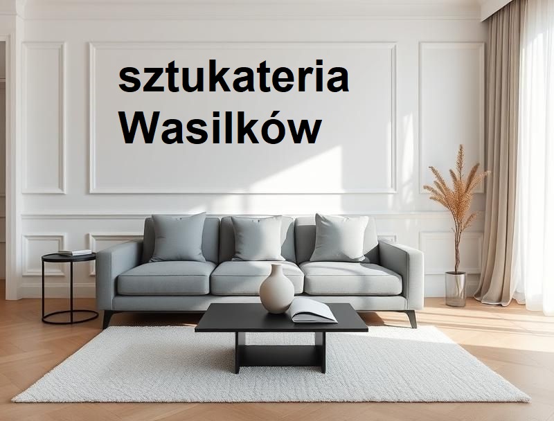 Sztukateria Wasilków ul. Żurawia 16, 16-010 Wasilków GPS: 53.20673278582461, 23.202290120686584